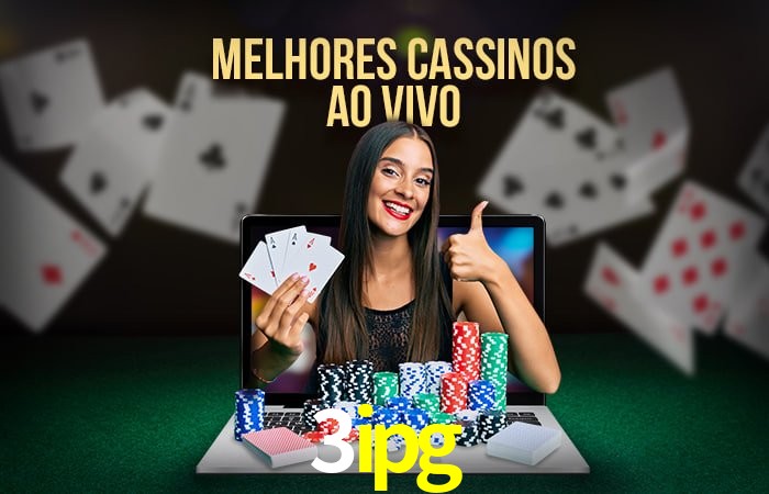 Descubra o Mundo do Cassino Online com 3ipg